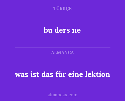 bu ders ne - was ist das für eine lektion