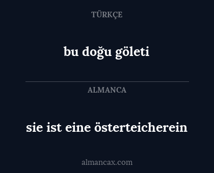 bu doğu göleti - sie ist eine österteicherein