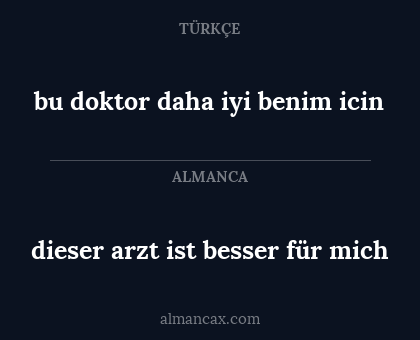 bu doktor daha iyi benim icin - dieser arzt ist besser für mich