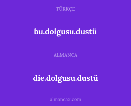 die.dolgusu.dustü - bu.dolgusu.dustü