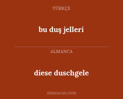 diese duschgele - bu duş jelleri