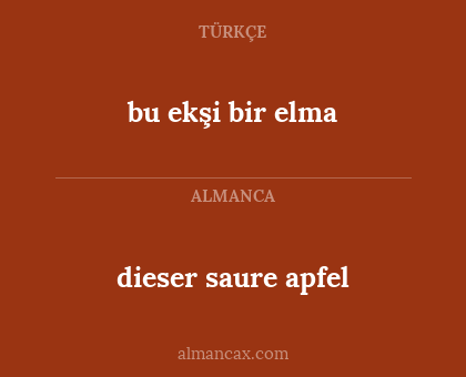 bu ekşi bir elma - dieser saure apfel