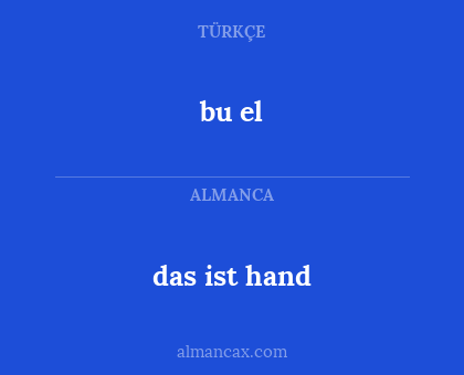 bu el - das ist hand