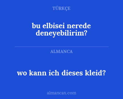 bu elbisei nerede deneyebilirim? - wo kann ich dieses kleid?