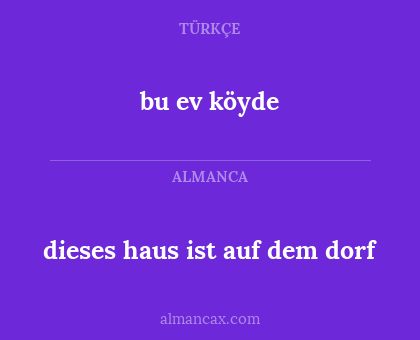 bu ev köyde - dieses haus ist auf dem dorf