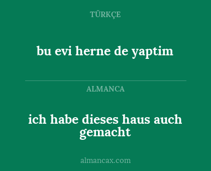 ich habe dieses haus auch gemacht - bu evi herne de yaptim