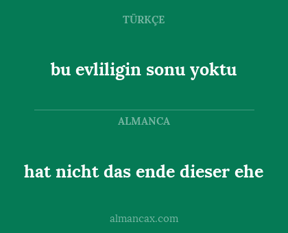 hat nicht das ende dieser ehe - bu evliligin sonu yoktu