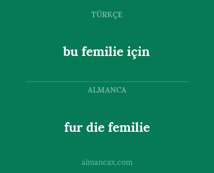 bu femilie için - fur die femilie
