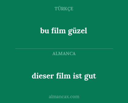 bu film güzel - dieser film ist gut