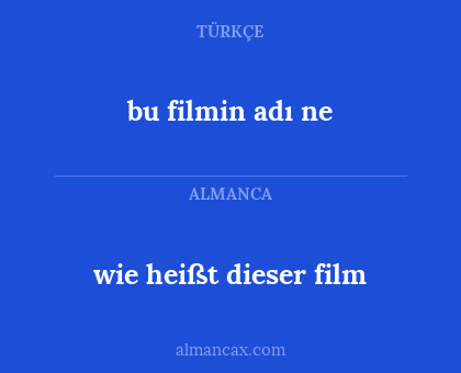 bu filmin adı ne - wie heißt dieser film