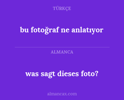 bu fotoğraf ne anlatıyor - was sagt dieses foto?