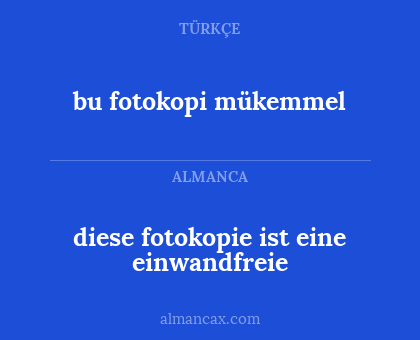 diese fotokopie ist eine einwandfreie - bu fotokopi mükemmel