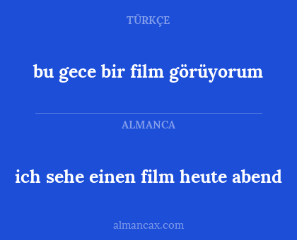 bu gece bir film görüyorum - ich sehe einen film heute abend