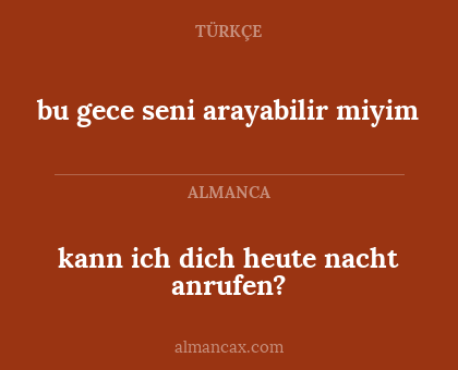 kann ich dich heute nacht anrufen? - bu gece seni arayabilir miyim