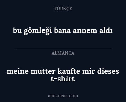 bu gömleği bana annem aldı - meine mutter kaufte mir dieses t-shirt