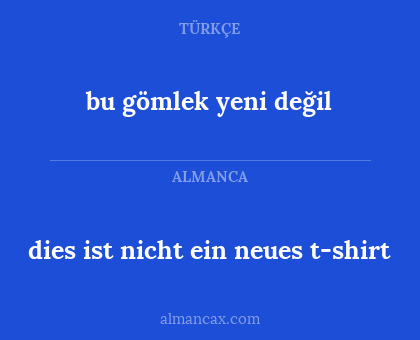 dies ist nicht ein neues t-shirt - bu gömlek yeni değil