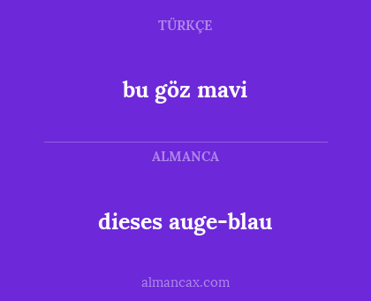 bu göz mavi - dieses auge-blau
