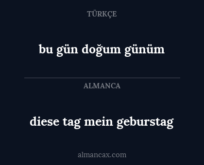 bu gün doğum günüm - diese tag mein geburstag