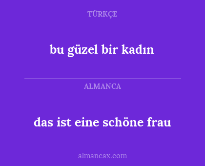 bu güzel bir kadın - das ist eine schöne frau