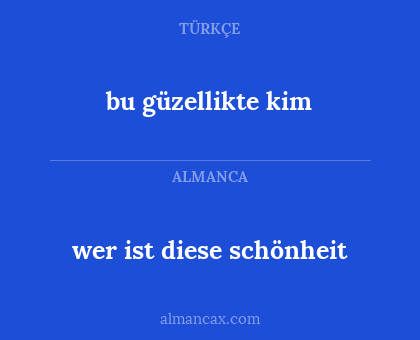 bu güzellikte kim - wer ist diese schönheit