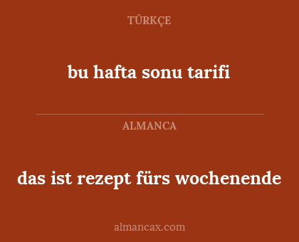 bu hafta sonu tarifi - das ist rezept fürs wochenende