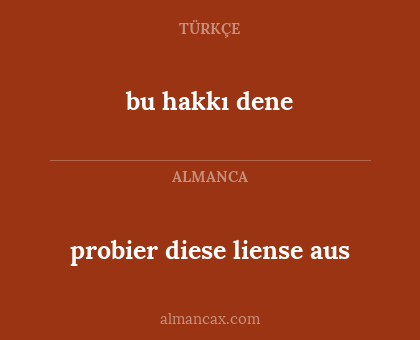 bu hakkı dene - probier diese liense aus