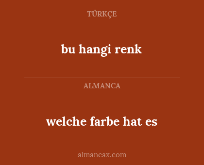 bu hangi renk - welche farbe hat es