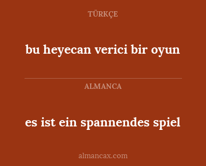 bu heyecan verici bir oyun - es ist ein spannendes spiel