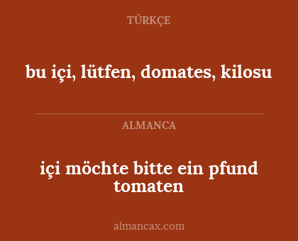 bu içi, lütfen, domates, kilosu - içi möchte bitte ein pfund tomaten
