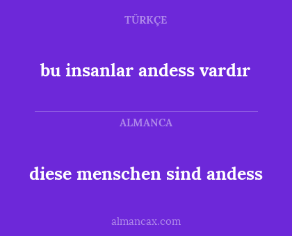 diese menschen sind andess - bu insanlar andess vardır