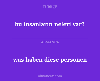 bu insanların neleri var? - was haben diese personen