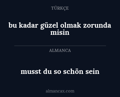 musst du so schön sein - bu kadar güzel olmak zorunda misin