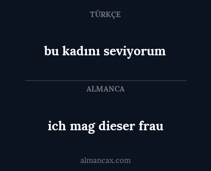 bu kadını seviyorum - ich mag dieser frau