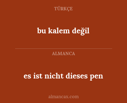 bu kalem değil - es ist nicht dieses pen