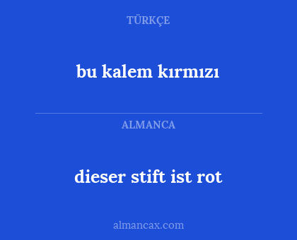 bu kalem kırmızı - dieser stift ist rot