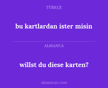 willst du diese karten? - bu kartlardan ister misin
