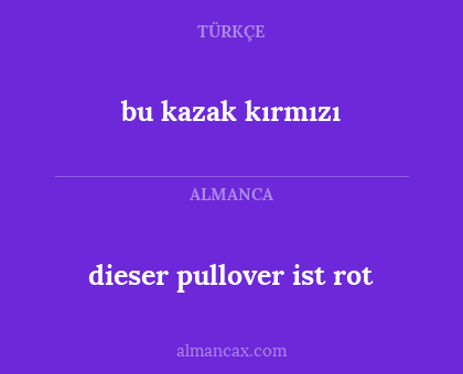 bu kazak kırmızı - dieser pullover ist rot