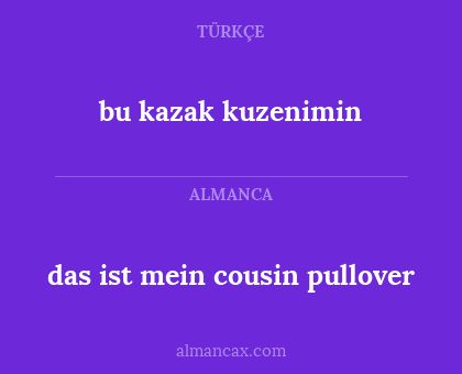 das ist mein cousin pullover - bu kazak kuzenimin