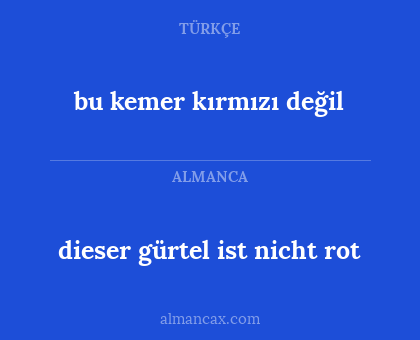 bu kemer kırmızı değil - dieser gürtel ist nicht rot