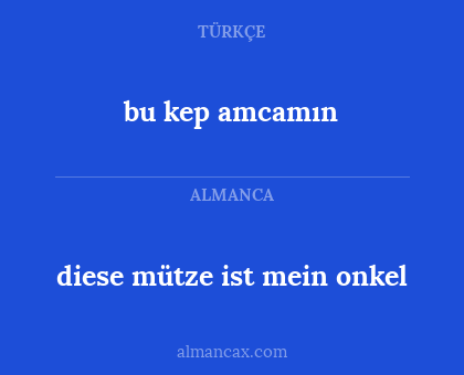 bu kep amcamın - diese mütze ist mein onkel