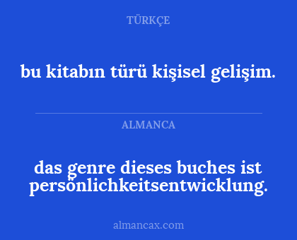 das genre dieses buches ist persönlichkeitsentwicklung. - bu kitabın türü kişisel gelişim.