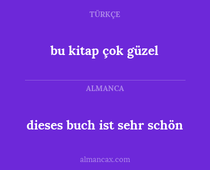 bu kitap çok güzel - dieses buch ist sehr schön