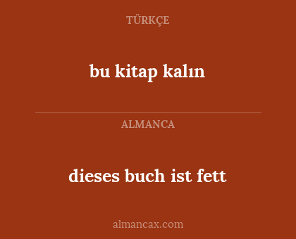 bu kitap kalın - dieses buch ist fett