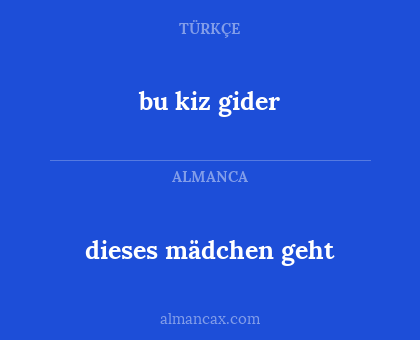 dieses mädchen geht - bu kiz gider