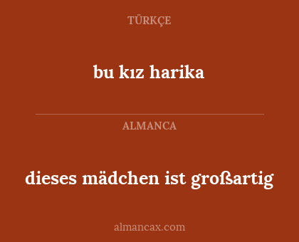 dieses mädchen ist großartig - bu kız harika
