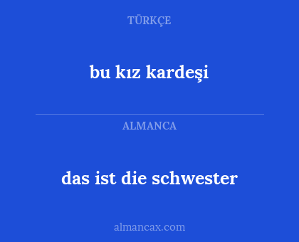 bu kız kardeşi - das ist die schwester