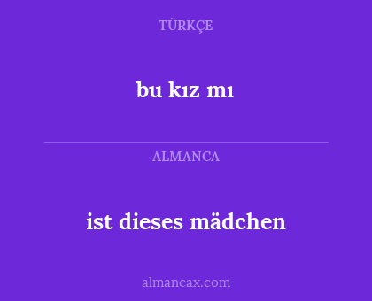 ist dieses mädchen - bu kız mı