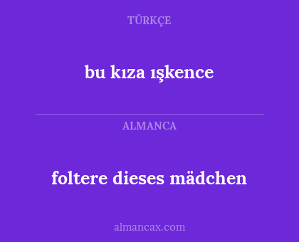 bu kıza ışkence - foltere dieses mädchen