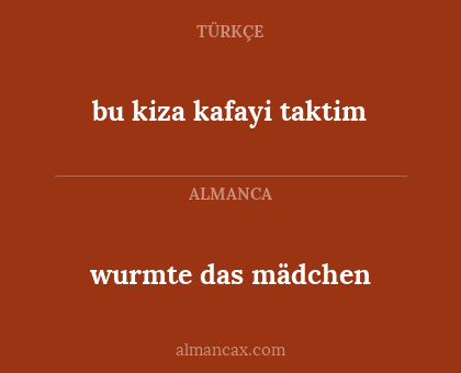 wurmte das mädchen - bu kiza kafayi taktim