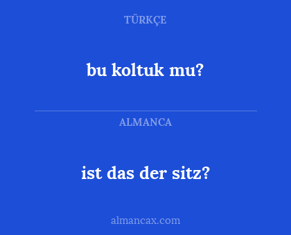 ist das der sitz? - bu koltuk mu?